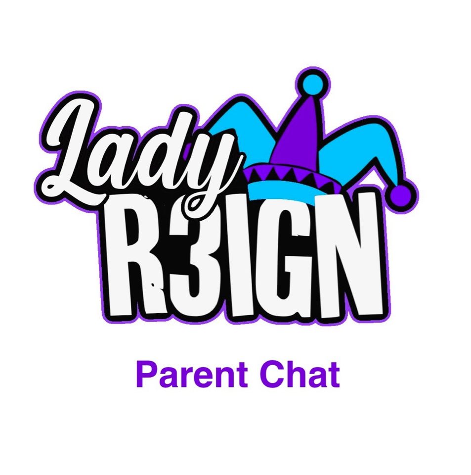 Group avatar for Lady Reign Parent Chat