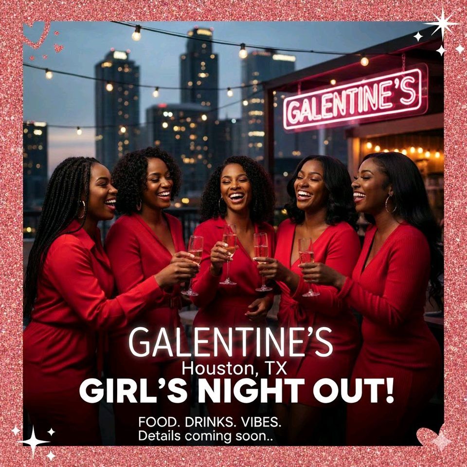 Group avatar for Galentine's (GNO Houston)❤️💃🏿🥂