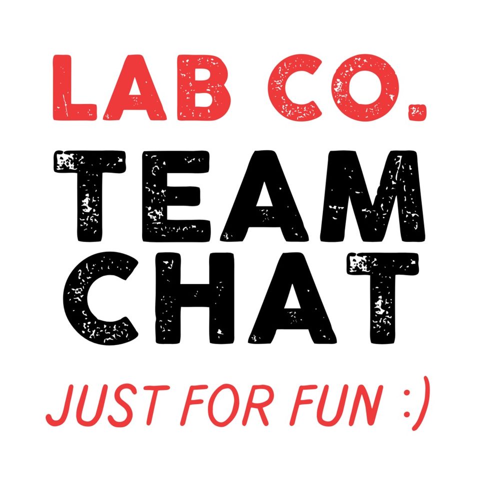 Group avatar for Lab Co - Just For Fun!