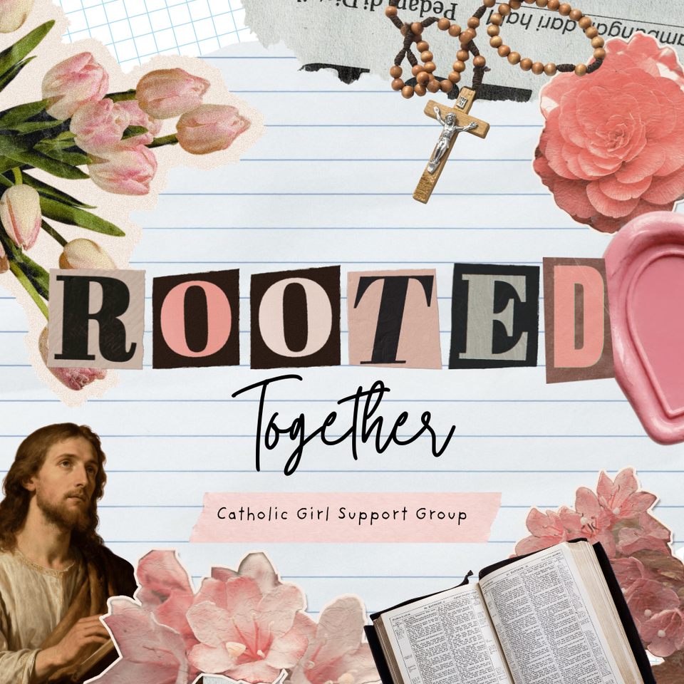 Group avatar for Rooted Together • Catholic Girl Support Group 🌷
