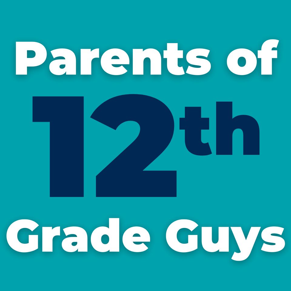 Group avatar for Parents | 12th Grade Guys