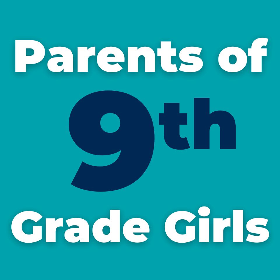Group avatar for Parents | 9th Grade Girls