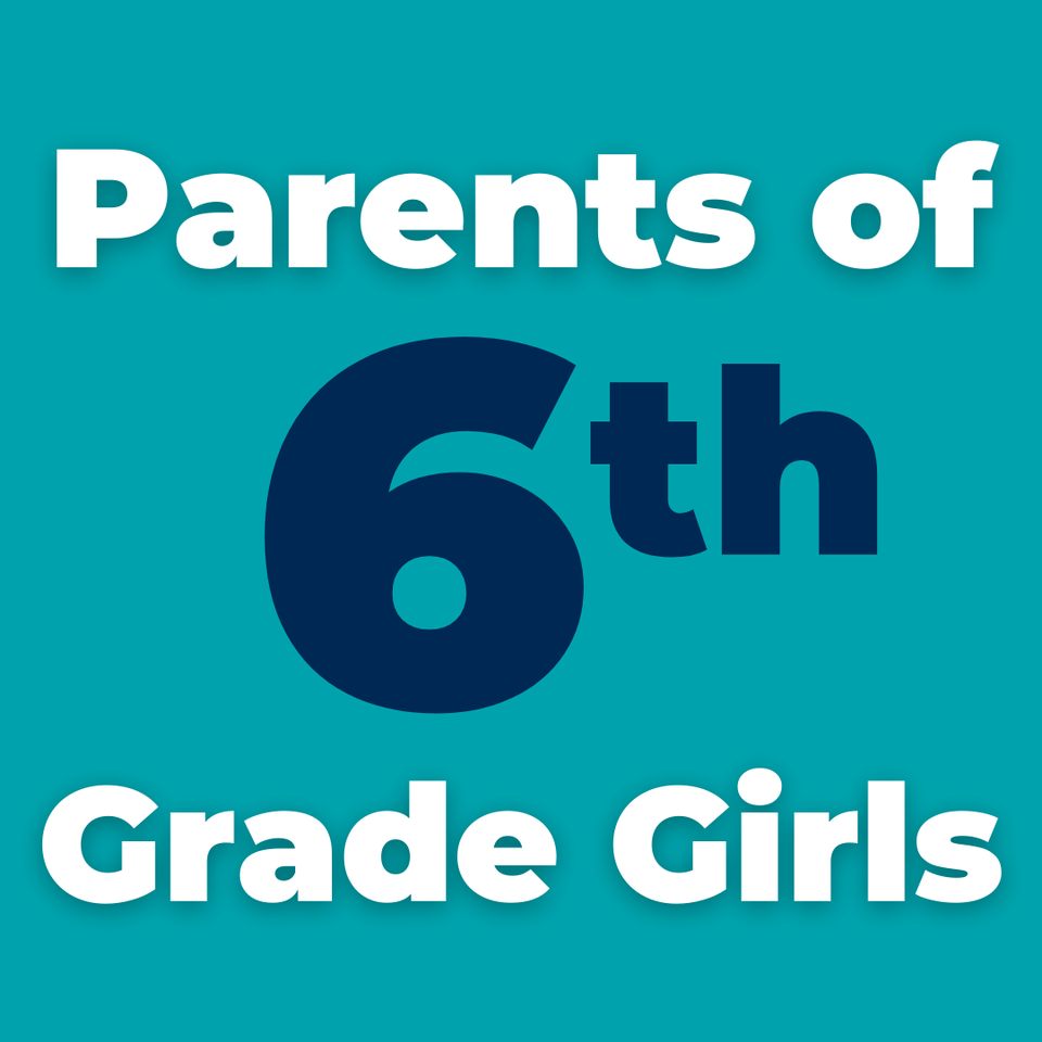 Group avatar for Parents | 6th Grade Girls