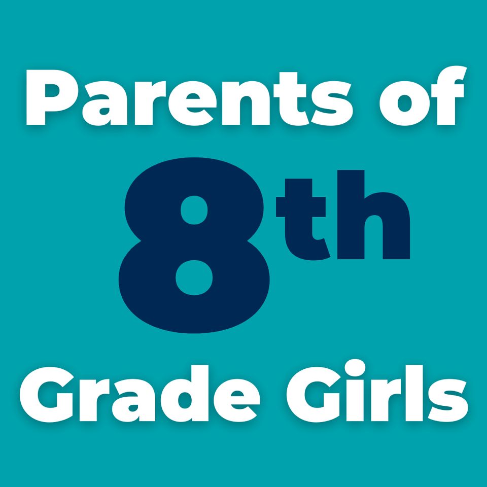 Group avatar for Parents | 8th Grade Girls