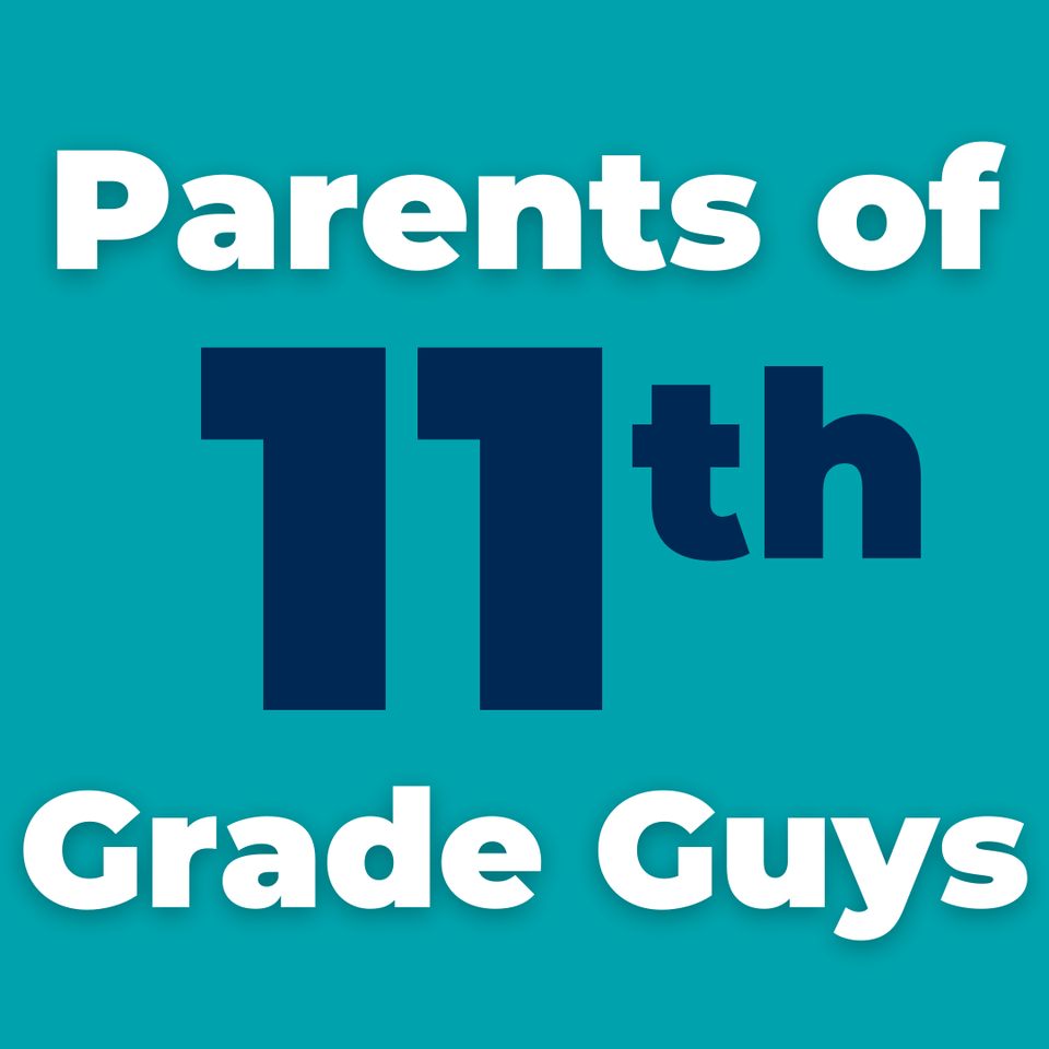 Group avatar for Parents | 11th Grade Guys