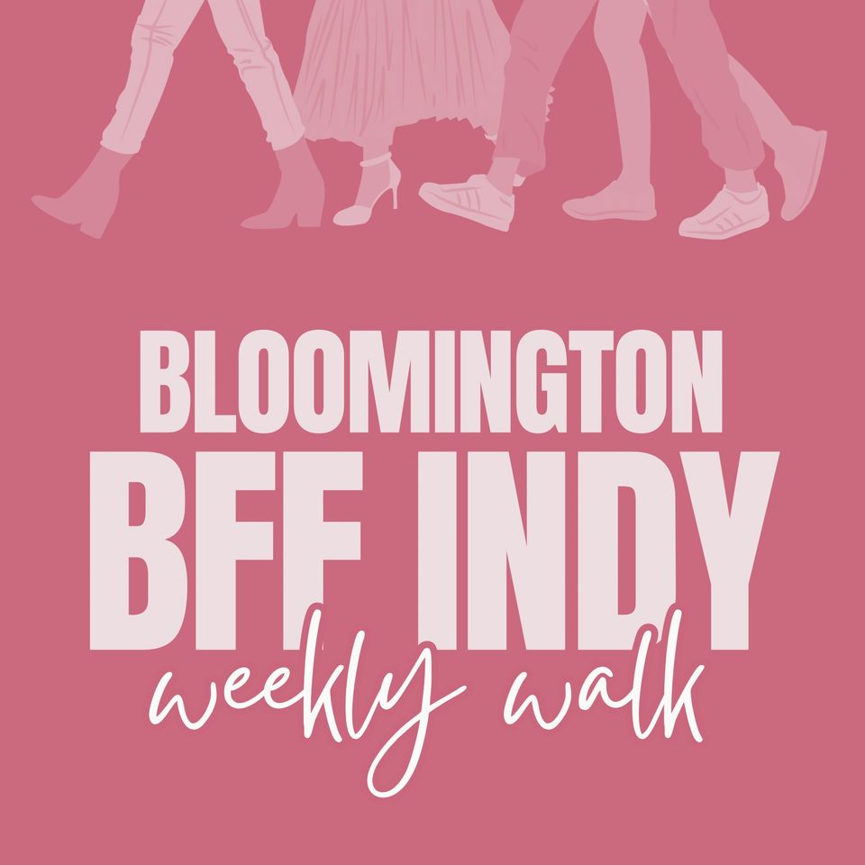 Group avatar for BFF Indy: Bloomington Weekly Walk
